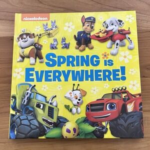 Spring is Everywhere Nickelodeon Hardcover Paw Patrol Bubble Guppies & More Book